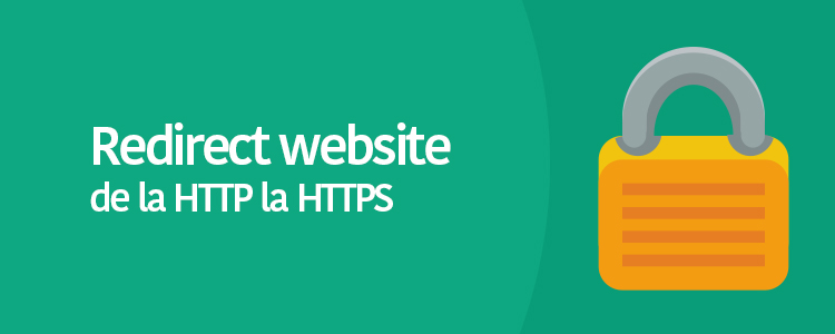 Redirect website de la HTTP la HTTPS