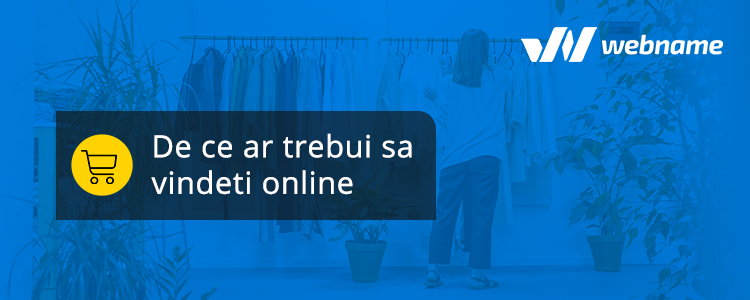 Principalele avantaje ale comerțului electronic: de ce ar trebui să vindeți online